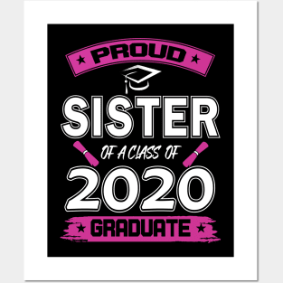 Proud sister of a 2020 graduate- Graduate - Women's Graduation Gifts under 25 for college or high school grad Posters and Art